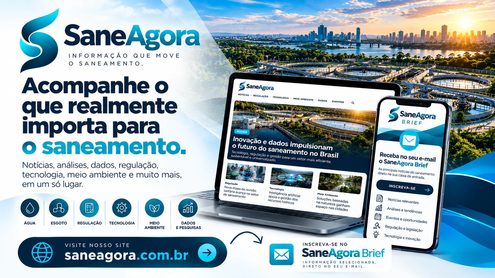 SaneAgora — portal de notícias, análises e informações sobre saneamento, água, esgoto, regulação, tecnologia e meio ambiente.